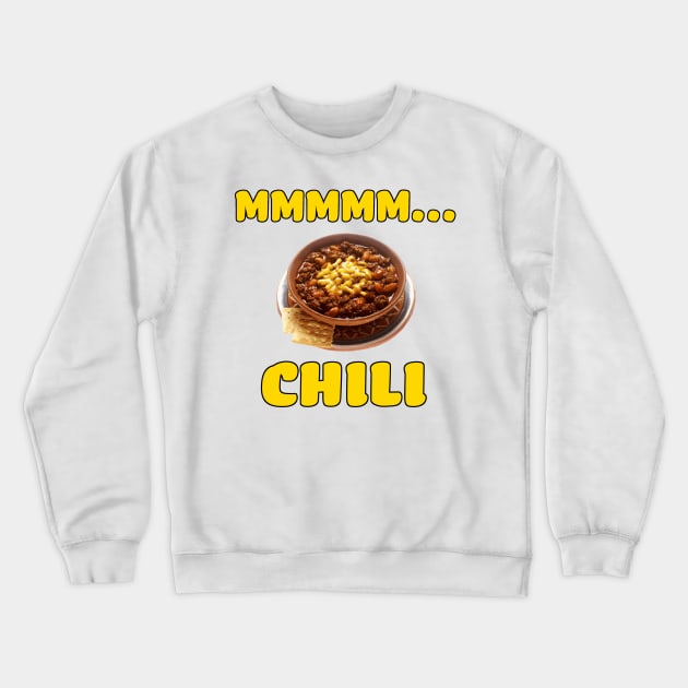 Mmmm... Chili Crewneck Sweatshirt by Naves